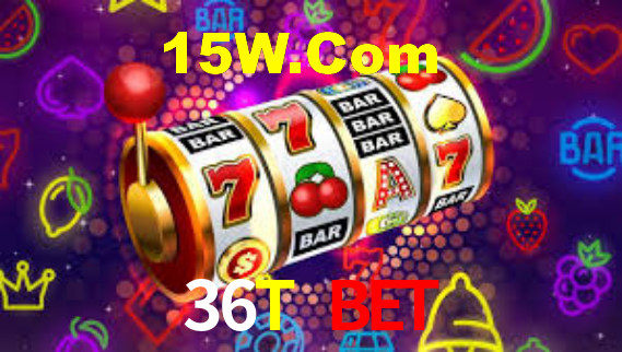 36T Bet
